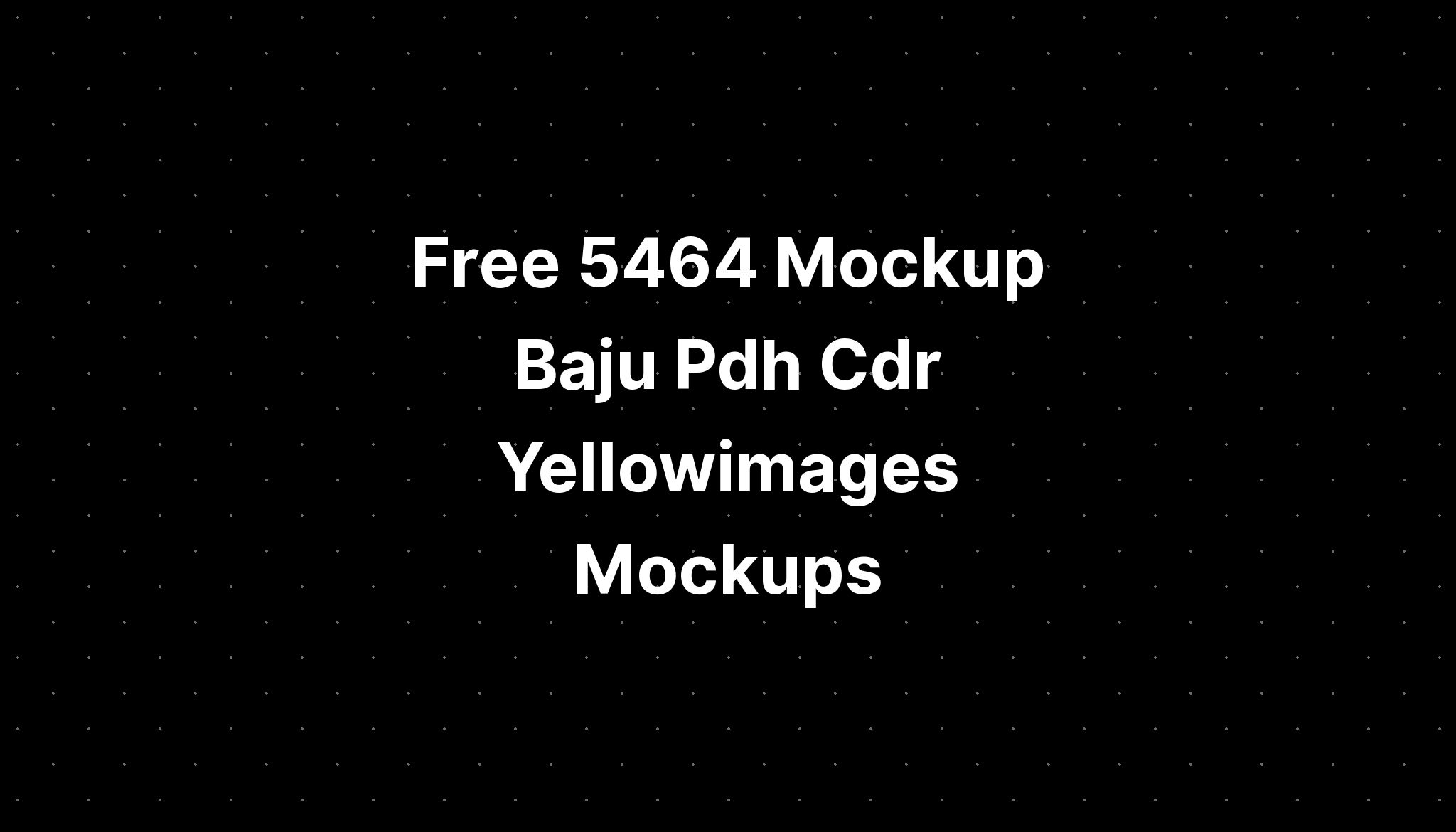 Free Mockup Baju Pdh Cdr Yellowimages Mockups Imagesee